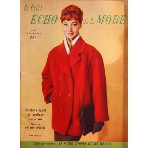 Petit Echo De La Mode (Le) N 41 Du 10/10/1954 - La Mode D'hiver Et Ses Details - Paletot Elegant Et Pratique Cree Par Webe