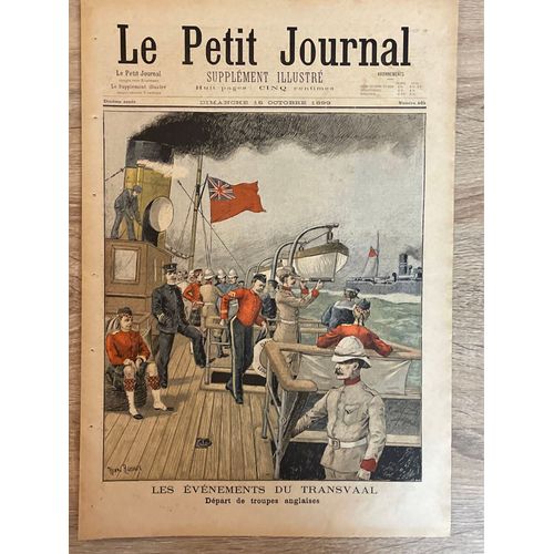 Petit Journal Supplement Illustre (Le) N 465 Du 15/10/1899 - Les Evenements Du Transvaal Ecrase Par Un Ascenseur Pompiers Carte Des Evenements Du Transvaal (Planche Couleur En Page IntRieure)