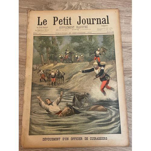 Petit Journal Supplement Illustre (Le) N 514 Du 23/09/1900 - Devouement D'un Officier De Cuirasse Terrible Accident De Chasse Exposition De 1900 Pavillon Du Maroc (Planche Couleur En Page IntRieure)