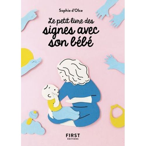 Le Petit Livre Des Signes Avec Son Bb  