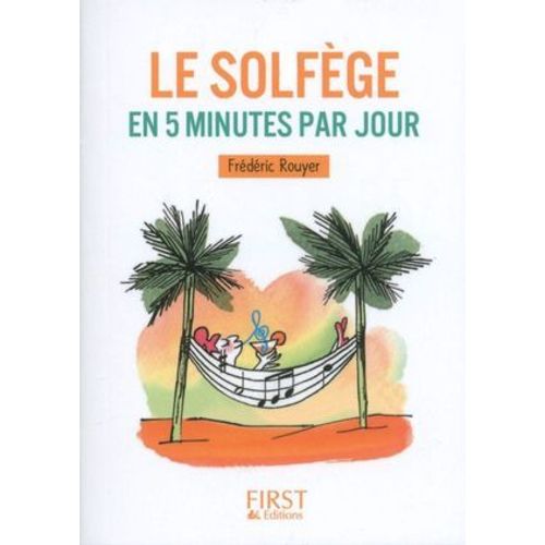 Petit Livre - Le Solfge En 5 Minutes Par Jour  