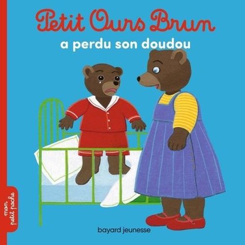 Petit Ours Brun A Perdu Son Doudou    Format Album 