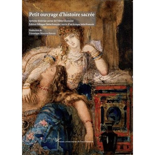 Petit Ouvrage D'histoire Sacre - Epitome Historiae Sacrae De L'abb Lhomond    Format Beau livre 