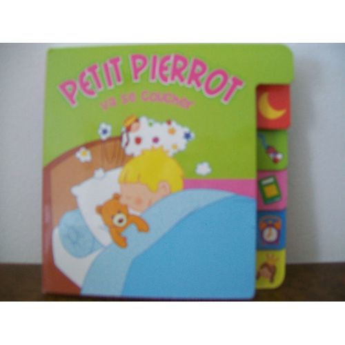 Petit Pierrot Va Se Coucher   de yoyo  Format Cartonn 