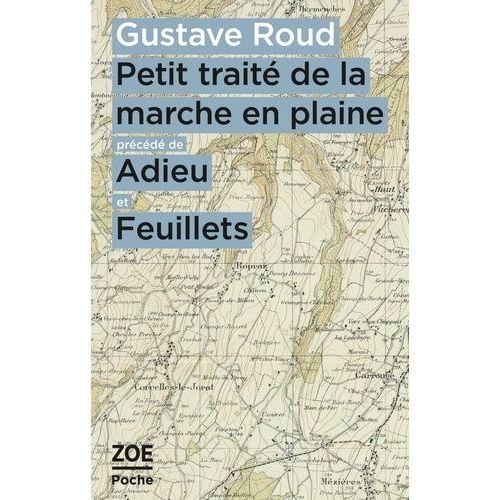 Petit Trait De La Marche En Plaine - Prcd De Adieu Et Feuillets    Format Poche 