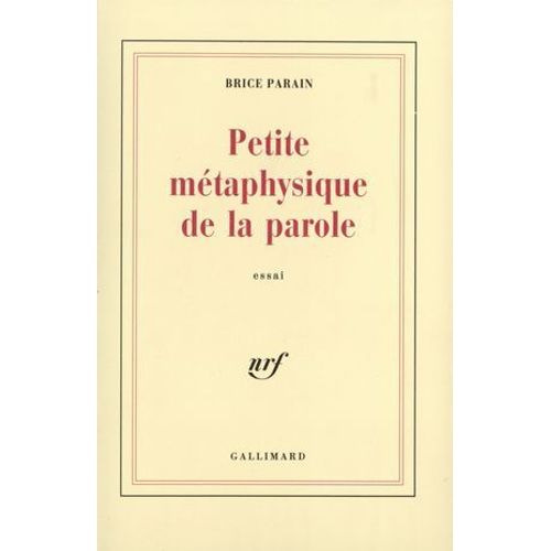 Petite Mtaphysique De La Parole  