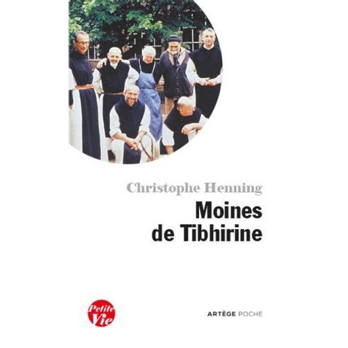 Petite Vie Des Moines De Tibhirine  