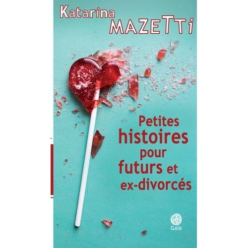 Petites Histoires Pour Futurs Et Ex-Divorcs    Format Grand Format 