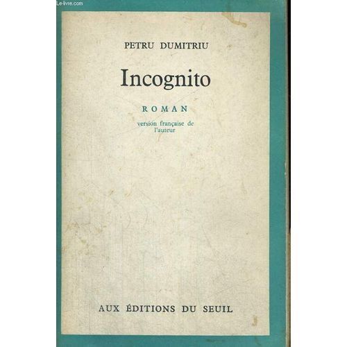 Incognito   de Petru Dumitriu