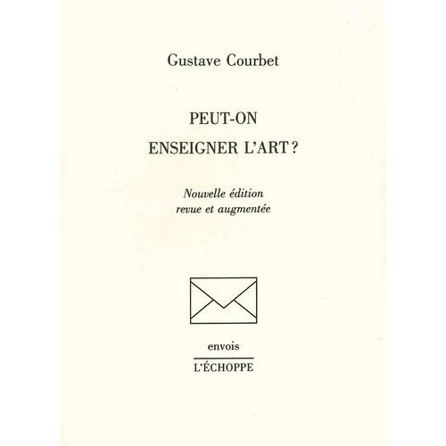 Peut-On Enseigner L'art ?   de Courbet Gustave  Format Poche 