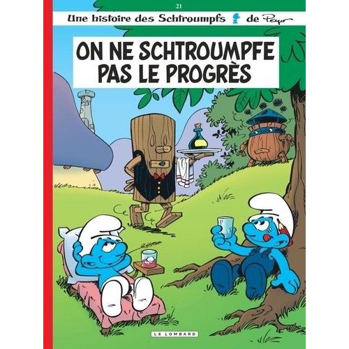 Les Schtroumpfs - Tome 21 - On Ne Schtroumpfe Pas Le Progrs    Format Album 