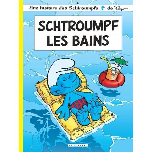 Les Schtroumpfs - Tome 27 - Schtroumpf Les Bains    Format Album 