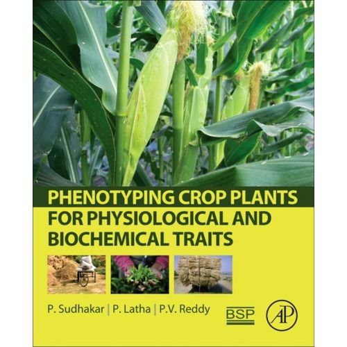 Phenotyping Crop Plants For Physiological And Biochemical Traits    Format Broch 