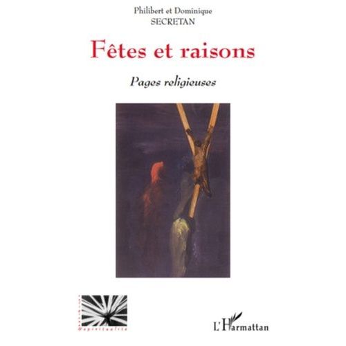 Ftes Et Raisons - Pages Religieuses   de philibert secretan  Format Broch 