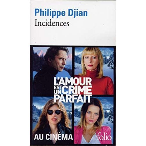 Incidences   de Philippe Djian 