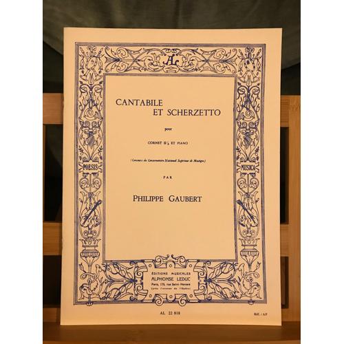 Philippe Gaubert Cantabile Et Scherzetto Pour Cornet Et Piano Partition d Leduc