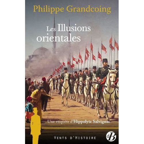 Les Illusions Orientales  