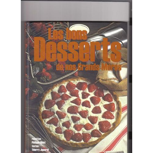 Les Bons Desserts De Nos Grands-Mres   de Philippe, Hidot  Format Reli 