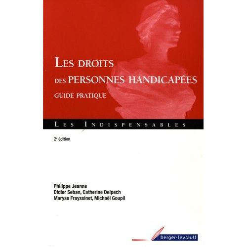Les Droits Des Personnes Handicapes - Guide Pratique   de Jeanne Philippe  Format Broch 