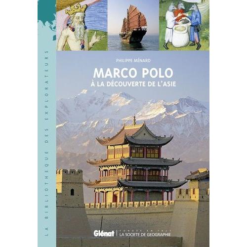Marco Polo - A La Dcouverte De L'asie   de Mnard Philippe  Format Broch 