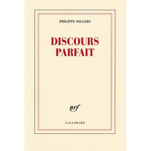 Discours Parfait   de Sollers Philippe  Format Beau livre 