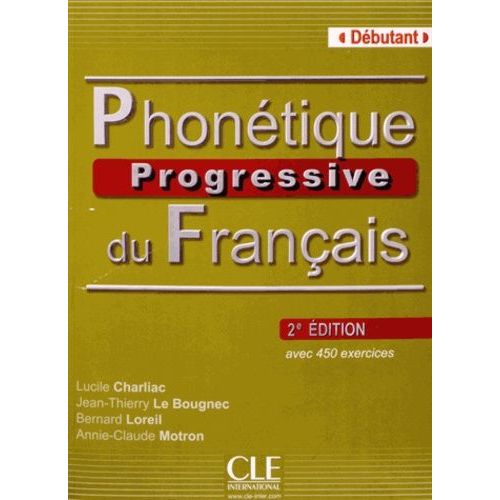Phontique Progressive Du Franais - Dbutant   de Charliac Lucile  Format Broch 