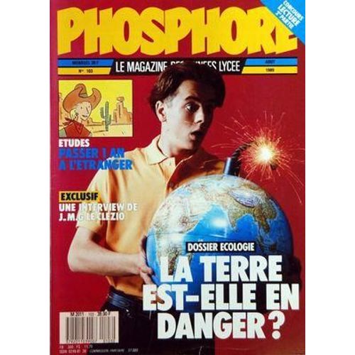 Phosphore N 103 Du 01/08/1989 - Passer 1 Ans A L'etranger Une Interview De J.M.G. Le Clezio La Terre Est-Elle En Danger Pakistan   -   L'extraordinaire Destin De Benazir Bhutto Musique  -   Si On Pouvait En Vivre Ulm  -   Des Mobylettes Dans Le C...
