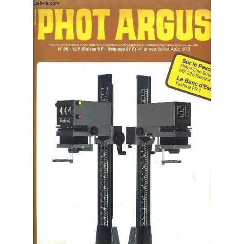 Phot Argus N 88 - Projecteur Path Duo Sound Ms 225 Electronic, Les Yashica Fr I Et Fr Ii, L clairage En Photographie Rapproche Et Photomacrographie, Comment S Occuper Les Mains Pendant L t ?(...)   de Collectif 