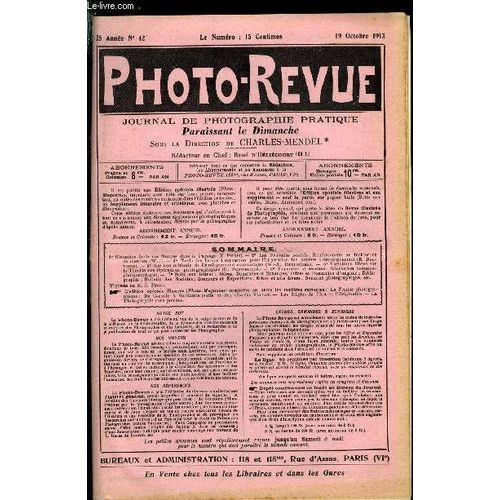 Photo-Revue N 42 - Obtention Facile Des Nuages Dans Le Paysage Par E. Pitois, Les Procds Positifs : Renforcement Au Bichlorure De Mercure, Table Des Temps D Exposition Pour L Impression Des Papiers(...)   de Collectif 
