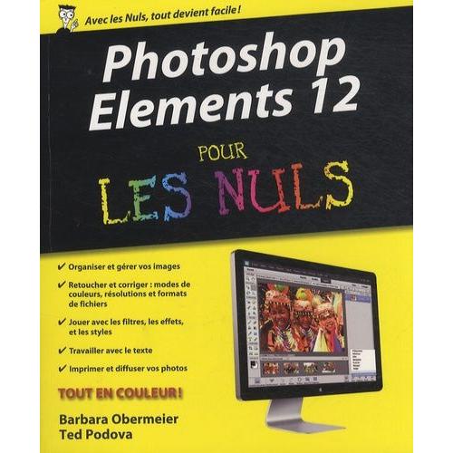 Photoshop Elements 12 Pour Les Nuls   de Obermeier Barbara  Format Broch 