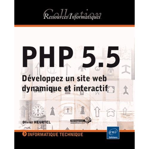 Php 5.5 - Dveloppez Un Site Web Dynamique Et Interactif   de Heurtel Olivier  Format Broch 