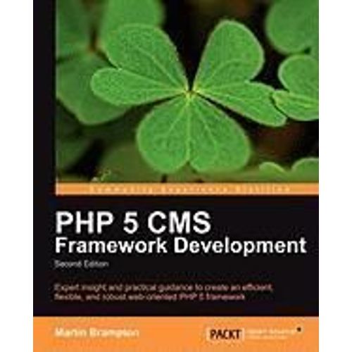 Php 5 Cms Framework Development - 2nd Edition    Format Broch 
