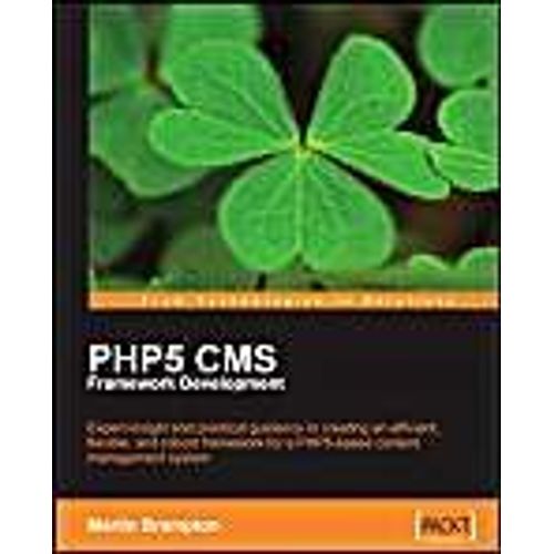 Php 5 Cms Framework Development   de Martin Brampton  Format Broch 