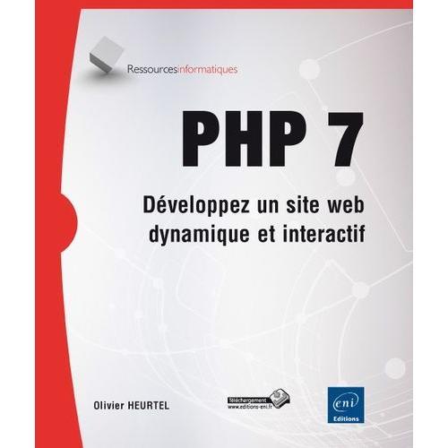 Php 7 - Dveloppez Un Site Web Dynamique Et Interactif   de Heurtel Olivier  Format Broch 