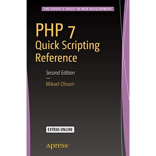 Php 7 Quick Scripting Reference   de Mikael Olsson  Format Broch 