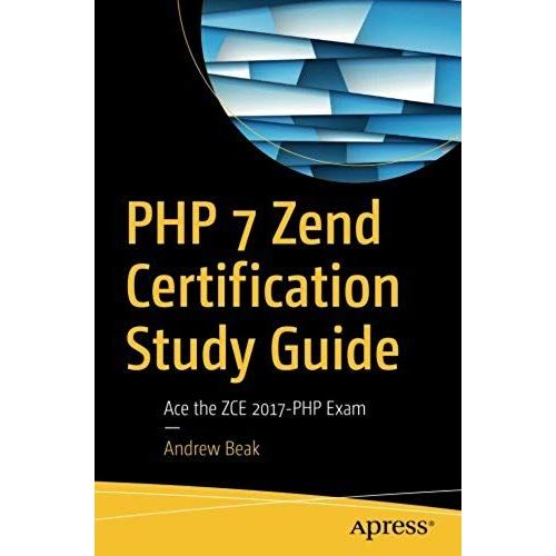 Php 7 Zend Certification Study Guide   de Andrew Beak  Format Broch 