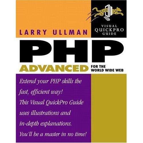 Php Advanced For The World Wide Web: Visual Quickpro Guide   de Larry Ullman  Format Poche 