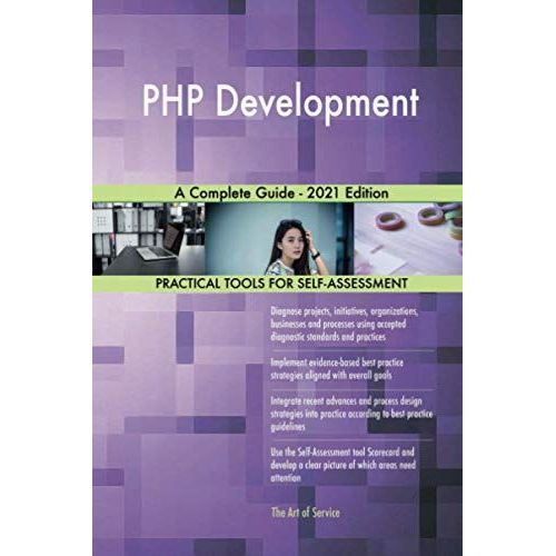 Php Development A Complete Guide - 2021 Edition   de The Art of Service - PHP Development Publishing  Format Broch 