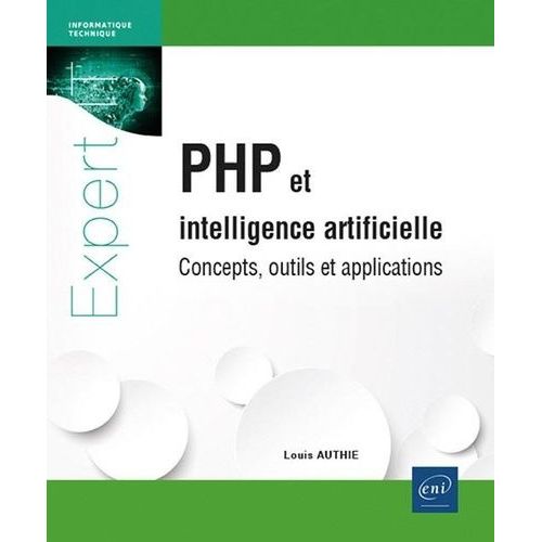 Php Et Intelligence Artificielle - Concepts, Outils Et Applications    Format Beau livre 