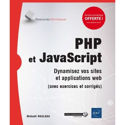 Php Et Javascript - Dynamisez Vos Sites Et Applications Web (Avec Exercices Et Corrigs)    Format Grand Format 
