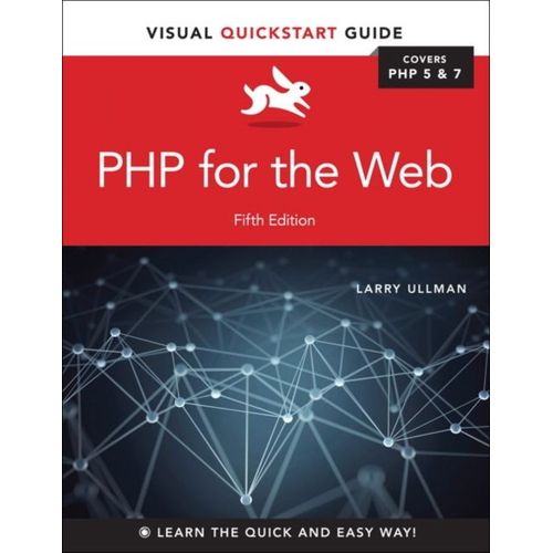 Php For The Web: Visual Quickstart Guide   de Larry Ullman  Format Broch 