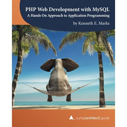 Php Web Development With Mysql: A Hands On Approach To Application Programming   de unknown  Format Broch 