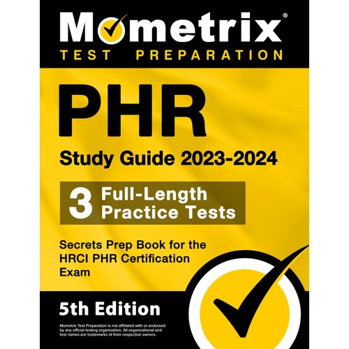 Phr Study Guide 2023-2024 - 3 Full-Length Practice Tests, Secrets Prep Book For The Hrci Phr Certification Exam    Format Broch 