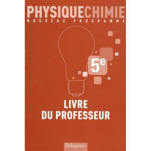 Physique Chimie 5e - Livre Du Professeur (1 Dvd)   de marc lecoeuche  Format Broch 