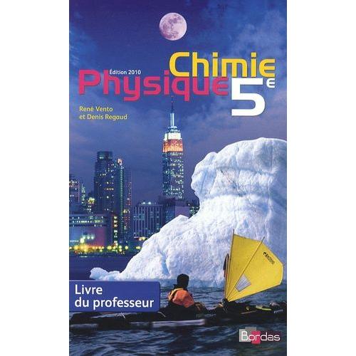 Physique Chimie 5e - Livre Du Professeur   de ren vento  Format Broch 