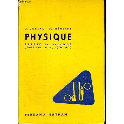 Physique Classe De Premiere - Sections A-C--M-M Et Technique Programme 1957   de J Cessac