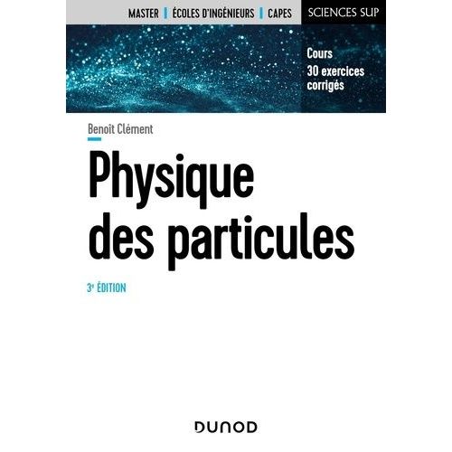 Physique Des Particules - Introduction Aux Concepts Et Au Formalisme Du Modle Standard    Format Grand Format 