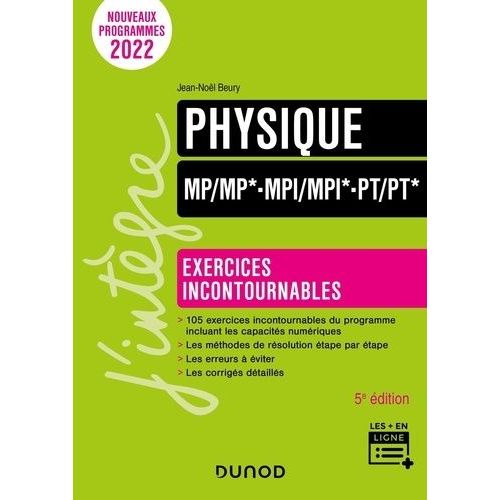 Physique Mp/Mp*- Mpi/Mpi* - Pt/Pt* - Exercices Incontournables    Format Grand Format 