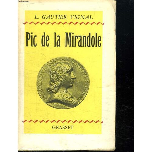 Pic De La Mirandole.   de VIGNAL GAUTIER L.