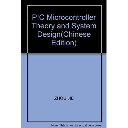 Pic Microcontroller Theory And System Design(Chinese Edition)   de unknown  Format Broch 